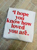 How Loved You Are