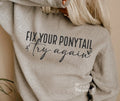 Fix your ponytail