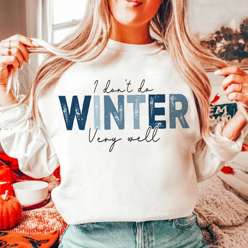 I don't do winter well
